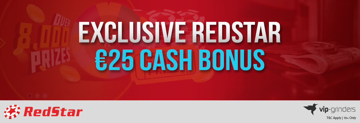 Exclusive Redstar €25 Cash Bonus Exclusive Redstar €25 Cash Bonus