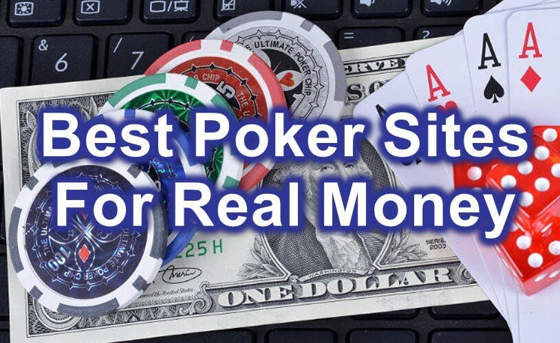 Real Money Poker Sites – The best Real Money Online Poker Sites in 2021