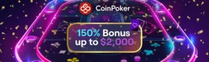 New CoinPoker Welcome Bonus of 150% up to $2,000
