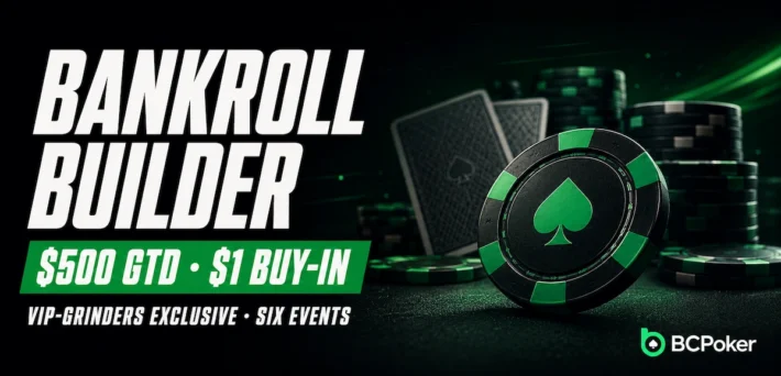 BCPoker Bankroll Builder announcement showing $500 GTD and a $1 buy-in beside a green BCPoker chip, hole cards and chip stacks