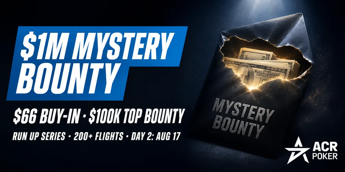 ACR Run Up Series $66 Mystery Bounty tournament with $1 million guaranteed and $100,000 top bounty