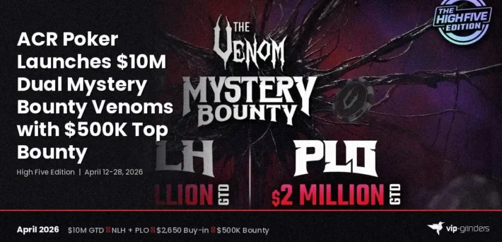 ACR Poker $10M Dual Mystery Bounty Venoms High Five Edition tournament announcement for April 2026