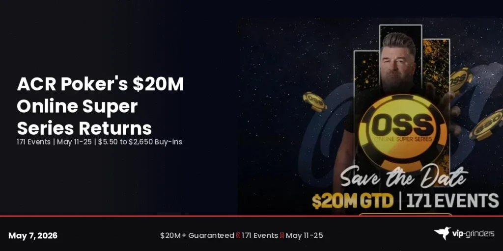 ACR Poker Online Super Series May 2026 schedule with $20M in guaranteed prize pools across 171 tournaments