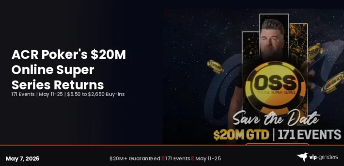 ACR Poker Online Super Series May 2026 schedule with $20M in guaranteed prize pools across 171 tournaments