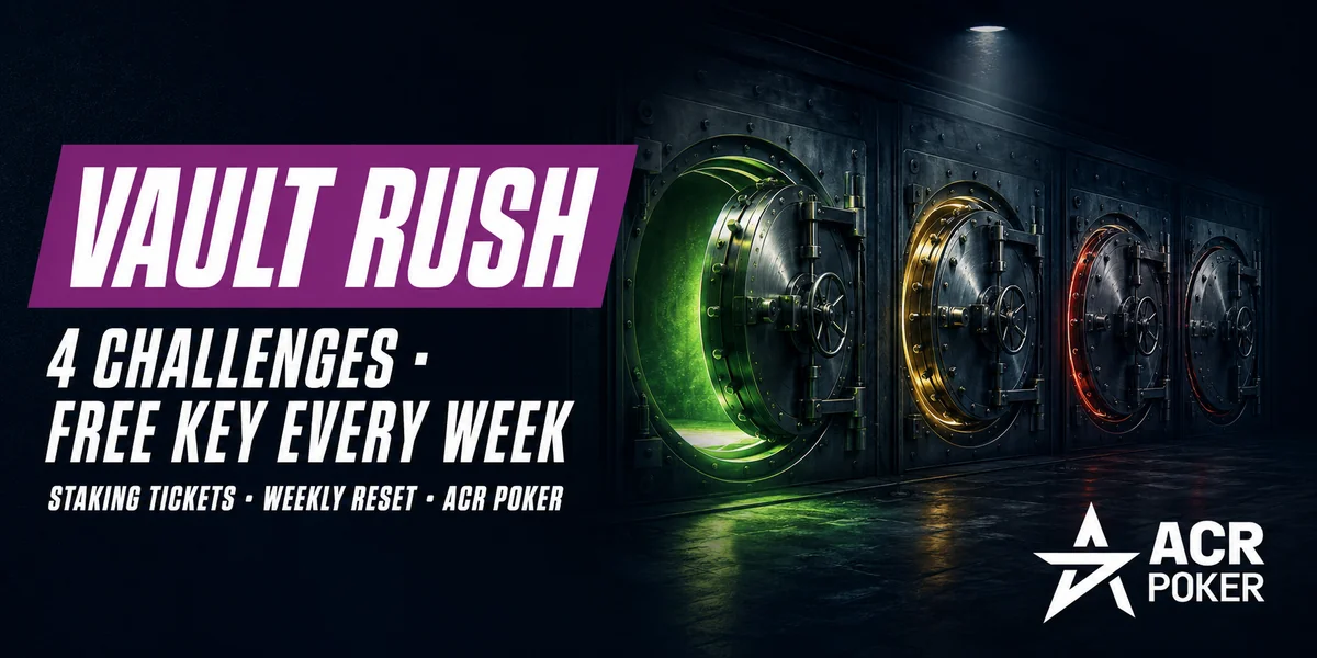 ACR Poker Vault Rush: 4 weekly challenges with a free key every week ACR Poker Vault Rush banner showing four vault doors, advertising 4 challenges, a free key every week and staking tickets