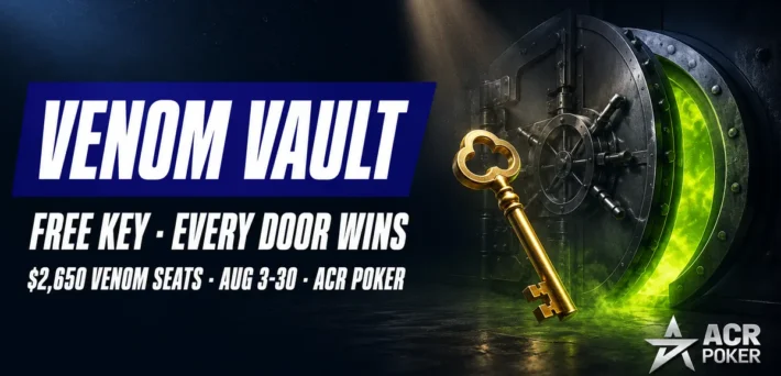ACR Poker Venom Vault promotion running August 3rd to 30th with a free key and $2,650 Venom seats