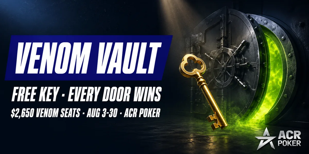 ACR Poker Venom Vault promotion running August 3rd to 30th with a free key and $2,650 Venom seats