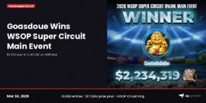 Alan Goasdoue Wins $1,700 WSOP Super Circuit Main Event for $2.2M on GGPoker