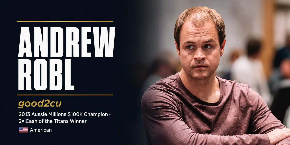 Andrew Robl, good2cu, 2013 Aussie Millions $100K champion and two-time Cash of the Titans winner, at a live poker table