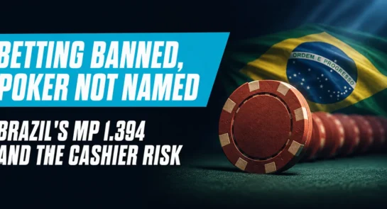 Brazil betting ban and online poker: a red poker chip in front of the Brazilian flag with the headline Betting Banned, Poker Not Named, Brazil