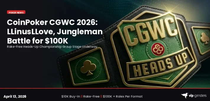 CoinPoker CGWC 2026 Heads-Up Championship featuring LLinusLLove Jungleman and Buttonclickr in a rake-free heads-up battle