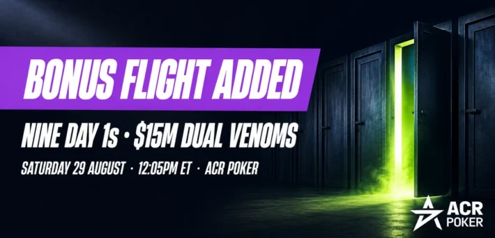 ACR Poker bonus flight graphic showing nine Day 1s in the $15M Dual Venoms starting 12:05pm ET on Saturday 29 August