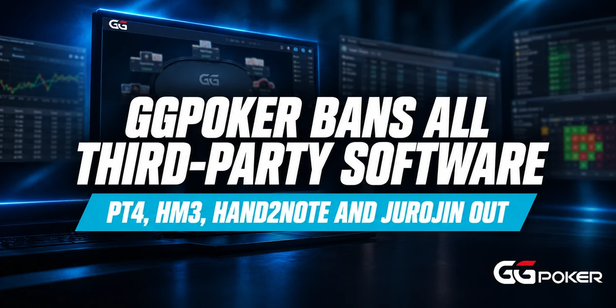GGPoker third-party software ban: PokerTracker 4, Holdem Manager 3, Hand2Note and Jurojin must be closed before the client opens GGPoker third-party software ban announced 15 October 2026, with PokerTracker 4, Holdem Manager 3, Hand2Note and Jurojin on the banned list
