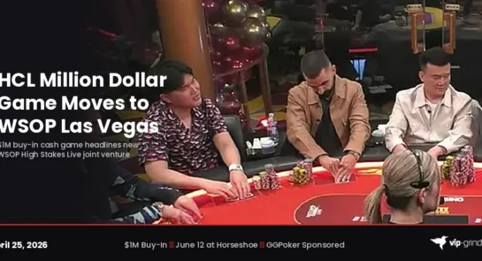 Hustler Casino Live Million Dollar Game table during a previous edition. The $1M buy-in cash game relocates to Horseshoe Las Vegas on June 12, 2026 under the new WSOP High Stakes Live brand.