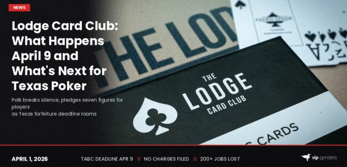 Lodge Card Club April 9 TABC forfeiture deadline and Doug Polk video statement on Texas poker