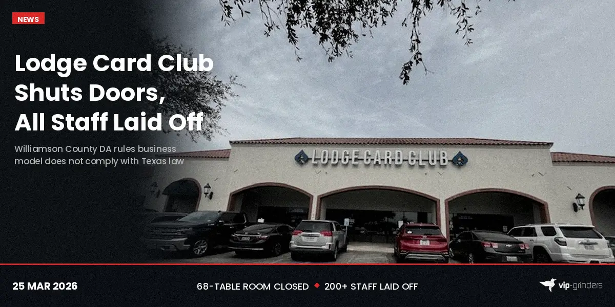 Lodge Card Club closes after Williamson County DA rules business model illegal Lodge Card Club shuts doors and lays off all staff after Williamson County DA rules business model illegal under Texas law