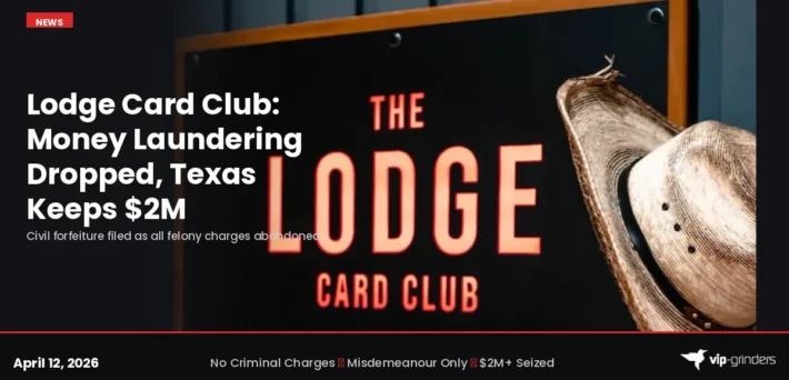 Lodge Card Club civil forfeiture: Texas drops money laundering but keeps $2M in seized assets