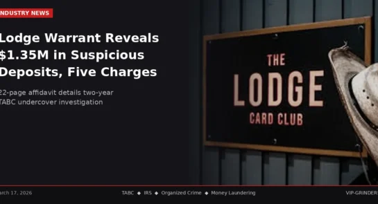 Lodge Card Club warrant reveals $1.35M in suspicious deposits and five criminal violations in TABC investigation