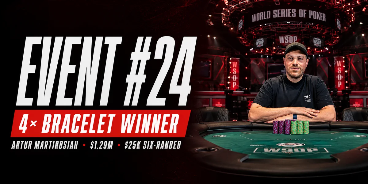 Artur Martirosian wins WSOP 2026 Event #24 $25,000 High Roller Six-Handed for his fourth bracelet