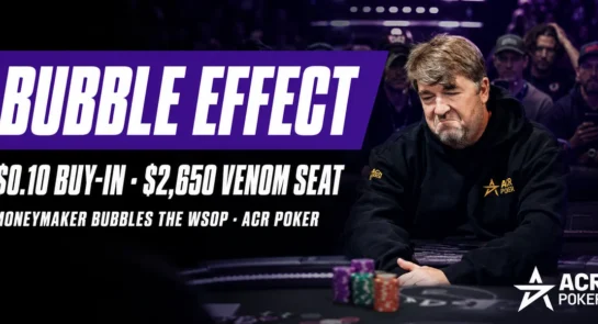 Chris Moneymaker at the table after bubbling the WSOP 2026 Main Event, with ACR Poker Bubble Effect branding and a $2,650 Venom seat prize