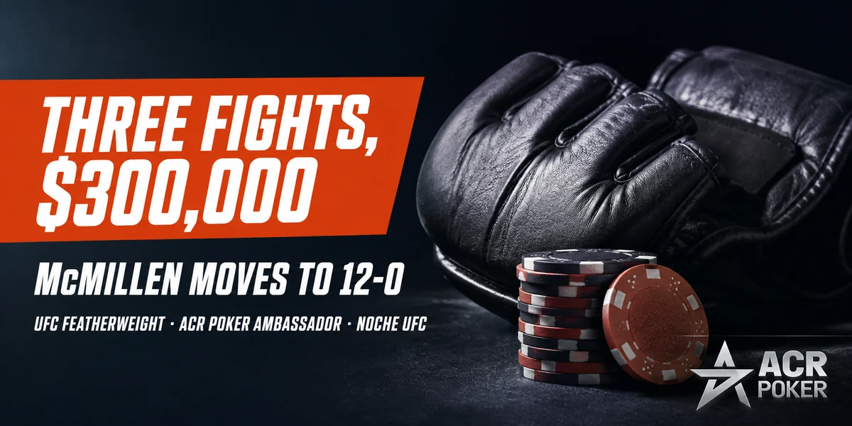 Tommy McMillen: three UFC fights, $300,000 in bonuses MMA gloves beside a stack of poker chips with the headline Three Fights, $300,000 as Tommy McMillen moves to 12-0