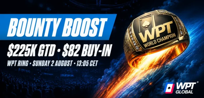 WPT Bounty Boost ring event on WPT Global with a $225,000 guarantee as the Summer Overdrive series buy-ins step up
