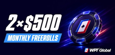 2x$500 WPT Global Monthly Freerolls promotional banner with WPT branded chip