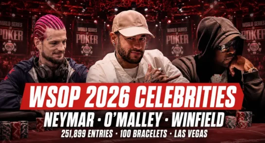 WSOP 2026 celebrities Neymar, Sean O