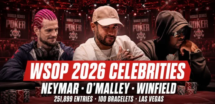 WSOP 2026 celebrities Neymar, Sean O