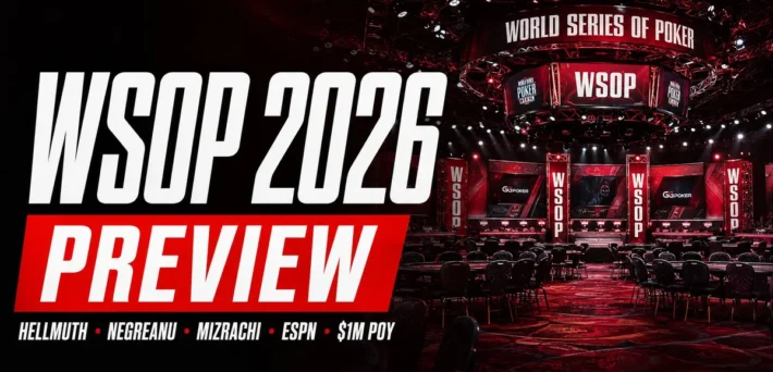 WSOP 2026 preview featuring the Horseshoe Las Vegas main stage with key storylines including Hellmuth, Negreanu, Mizrachi, ESPN return, and $1M Player of the Year race