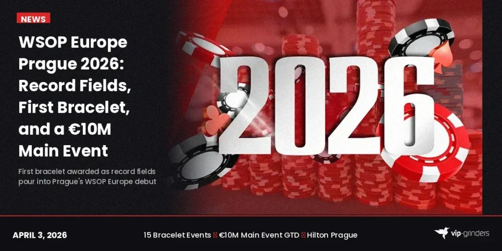 WSOP Europe Prague 2026 results: record fields, first bracelet, and €10M Main Event at the Hilton Prague