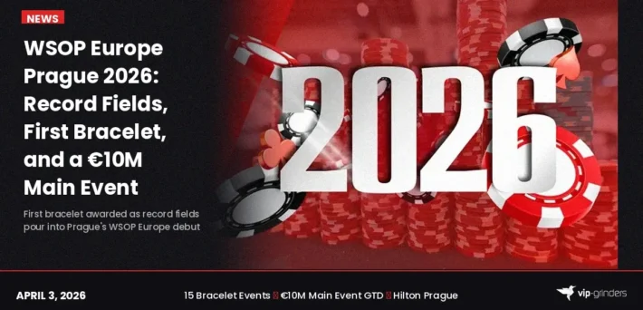 WSOP Europe Prague 2026 results: record fields, first bracelet, and €10M Main Event at the Hilton Prague