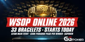 WSOP Online 2026 Starts Today With a $30,000 Bonus on Every Bracelet