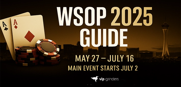 wsop 2025 guide by vip-grinders
