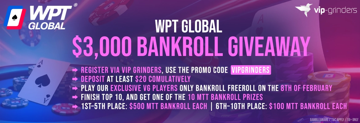 WPT Global $3,000 Bankroll Giveaway WPT Global $3,000 Bankroll Giveaway
