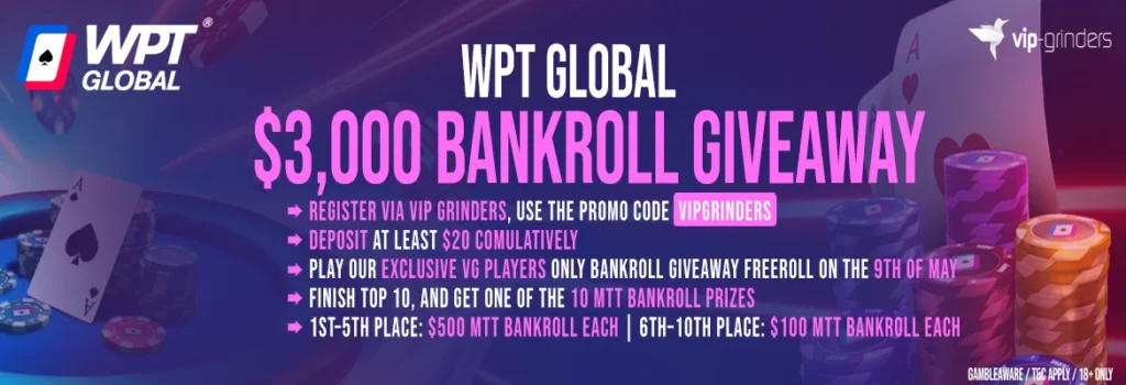 WPT Global banner promoting a $3,000 bankroll giveaway, with poker chips/cards and instructions to register via VIP-Grinders using promo code “VIPGRINDERS.”