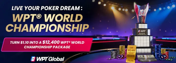 wpt global live your poker dream wpt world championship