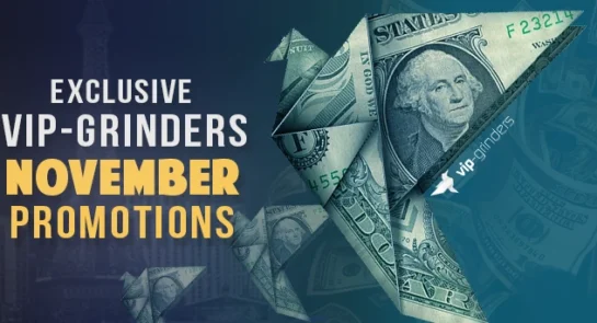 exclusive vip-grinders november promotions