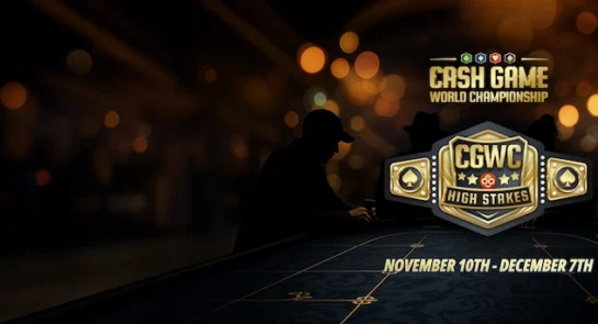 High Stakes Cash Game World Championship 2025