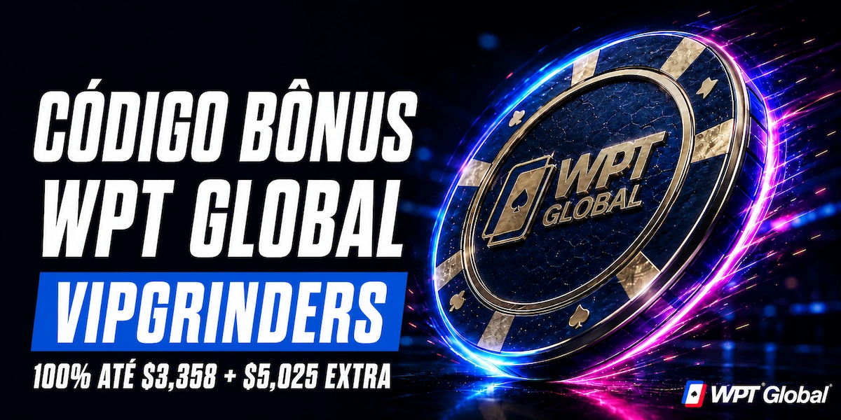 Código Bônus WPT Global VIPGRINDERS Banner do código de bônus WPT Global VIPGRINDERS: 100% até $3,358 mais $5,025 em valor extra, com ficha de poker da WPT Global