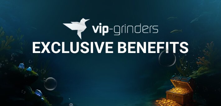 Vip-Grinders Exclusive Benefits Vip-Grinders Exclusive Benefits