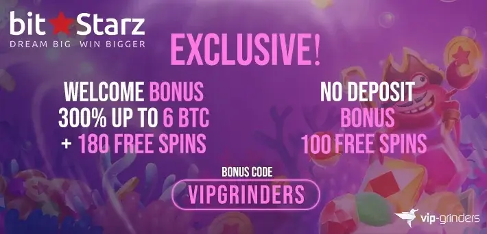 BitStarz casino promo banner featuring an exclusive 6 BTC + 100 Free Spins No Deposit bonus with code VIPGRINDERS