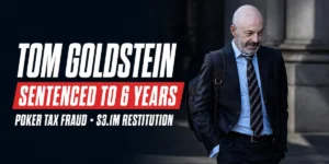 Poker Playing Lawyer Tom Goldstein Guilty on 12 Counts of Fraud