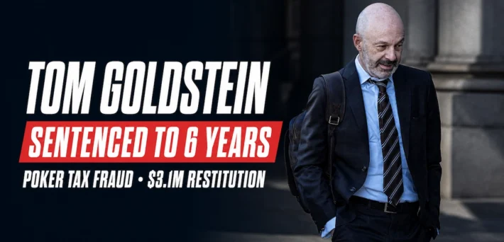 Tom Goldstein, SCOTUSblog founder and high stakes poker player, sentenced to six years in federal prison for poker tax fraud with $3.1 million restitution