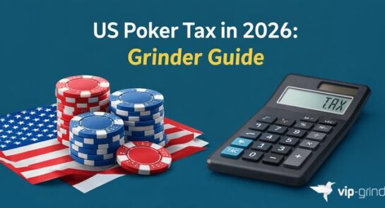 Poker chips and calculator with title US Poker Tax in 2026 Grinder Guide