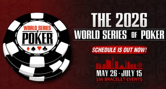 WSOP 2026 schedule with 100 bracelets May 26 to July 15 in Las Vegas