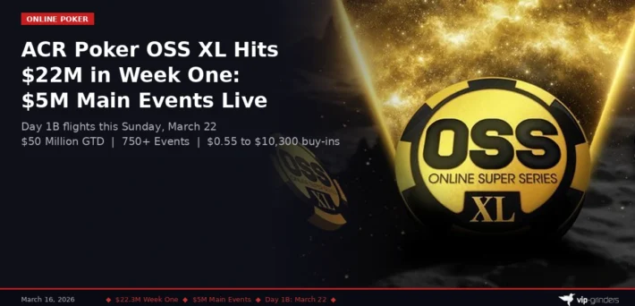 ACR Poker Online Super Series XL promotional graphic featuring the OSS XL chip logo and gold effects, highlighting $22.3 million in first-week prize pools and $5 million in Main Event guarantees