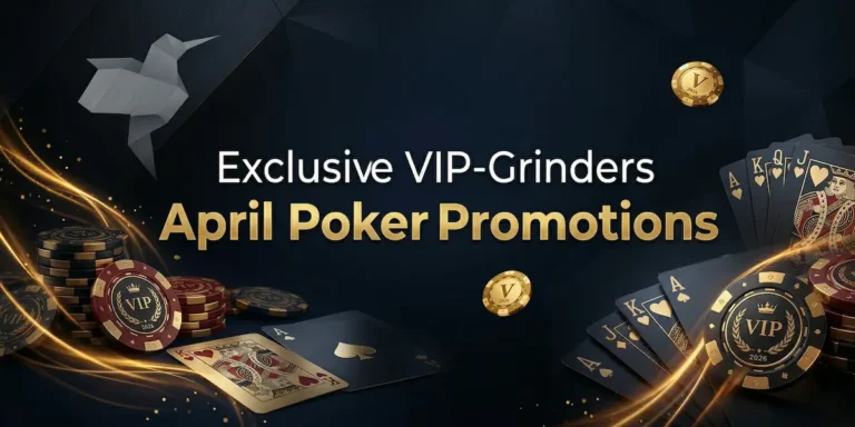 Exclusive VIP-Grinders Poker Promotions: April 2026
