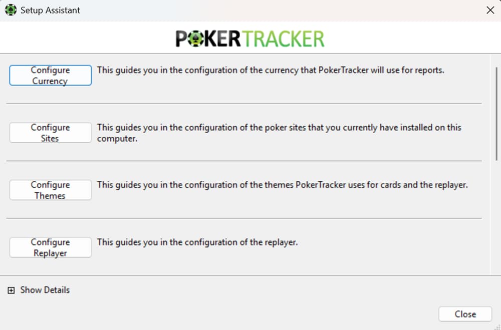 PokerTracker 4 setup assistant screen showing initial configuration options including currency settings, poker site integration, themes for cards and replayer, and replay tool setup; interface guides users through installing and configuring poker tracking software for online poker analysis and HUD functionality