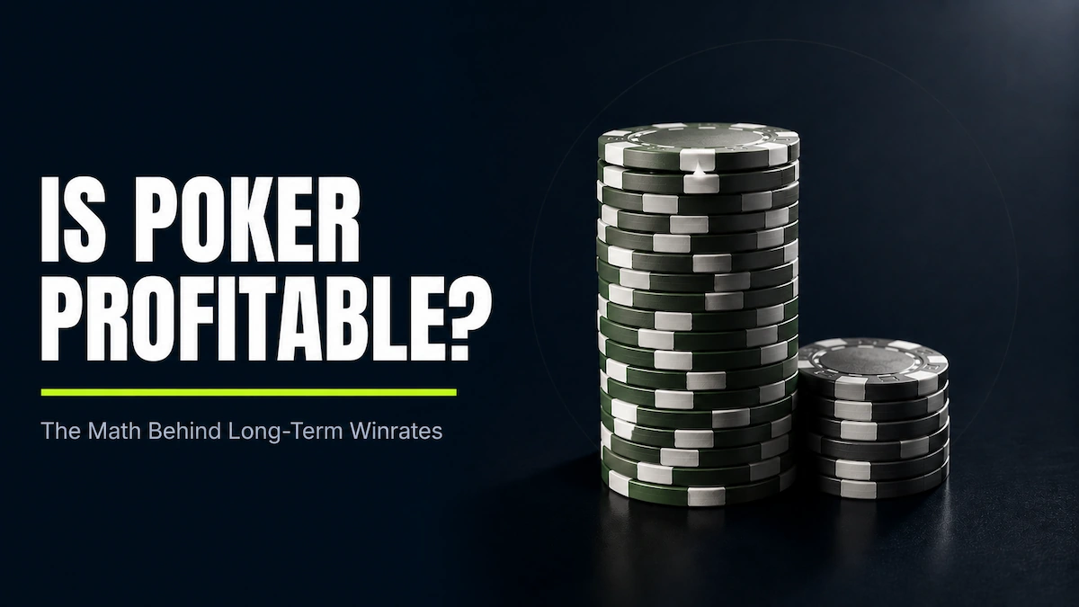 Is Poker Profitable? The Math Behind Long-Term Winrates Two poker chip stacks of different heights on a dark surface representing the gap between winning and losing players, with the title Is Poker Profitable and the subtitle The Math Behind Long Term Winrates